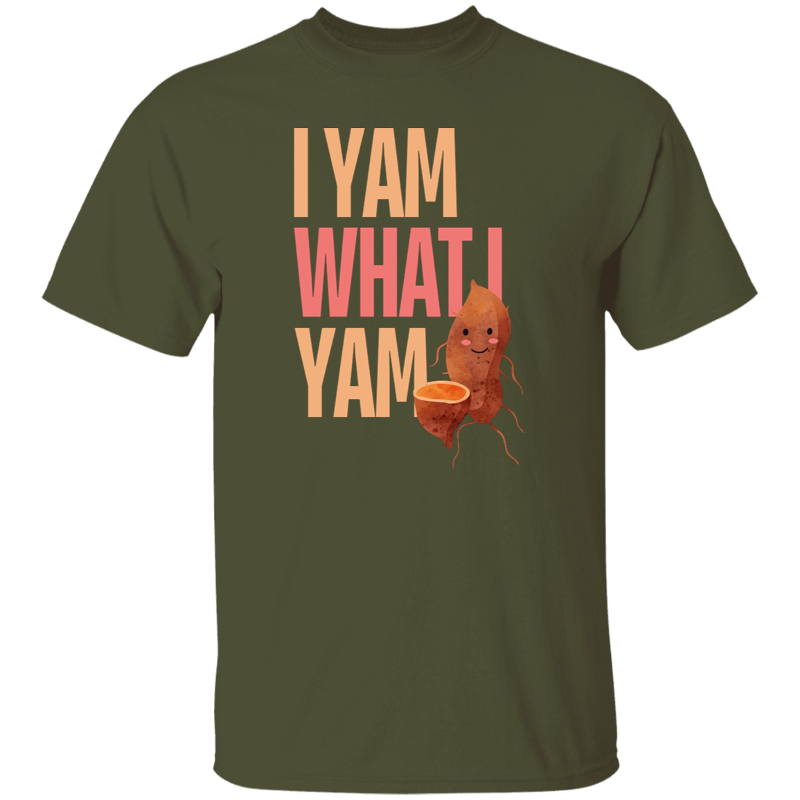 I Yam What I Yam T-Shirt