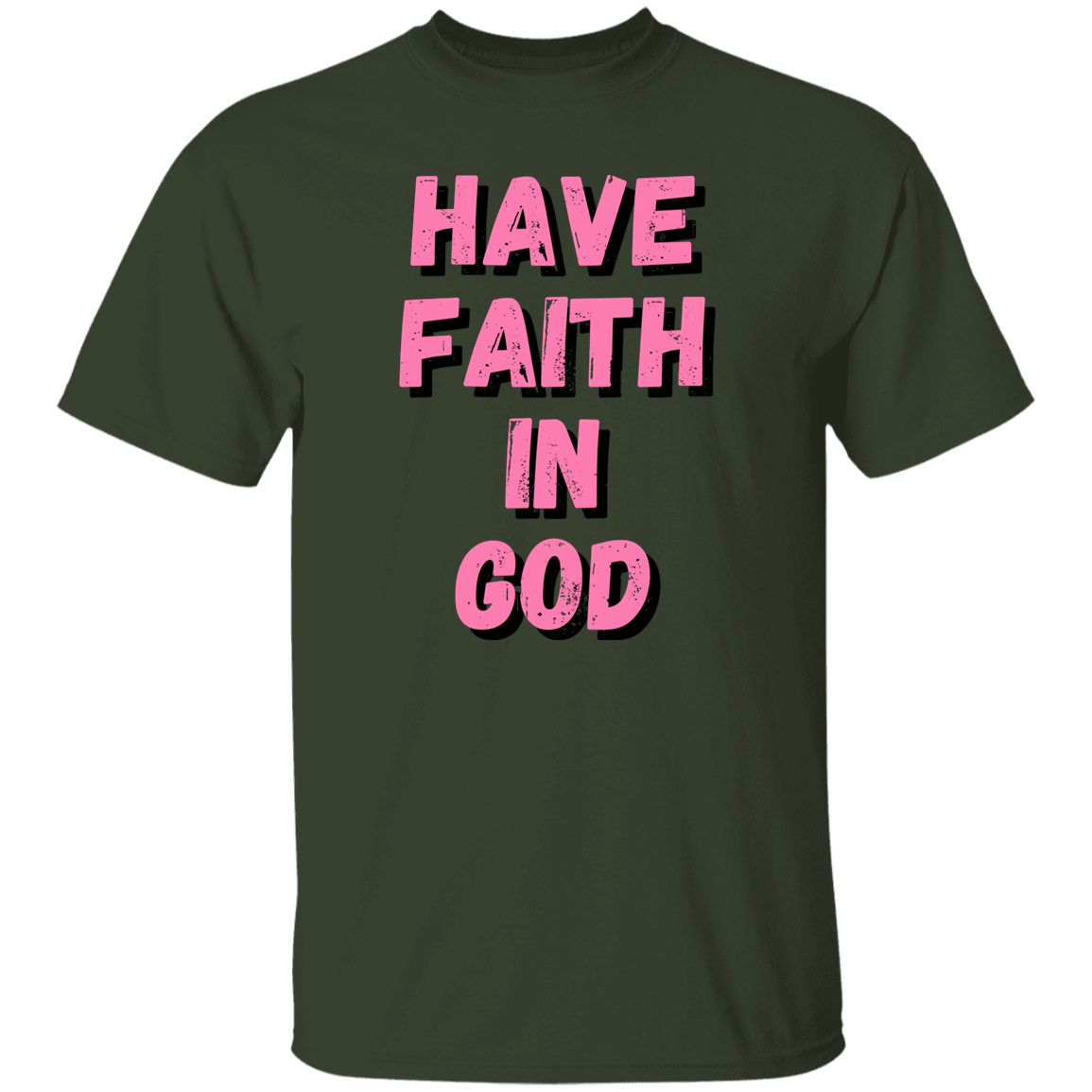 Have Faith in God T-Shirt