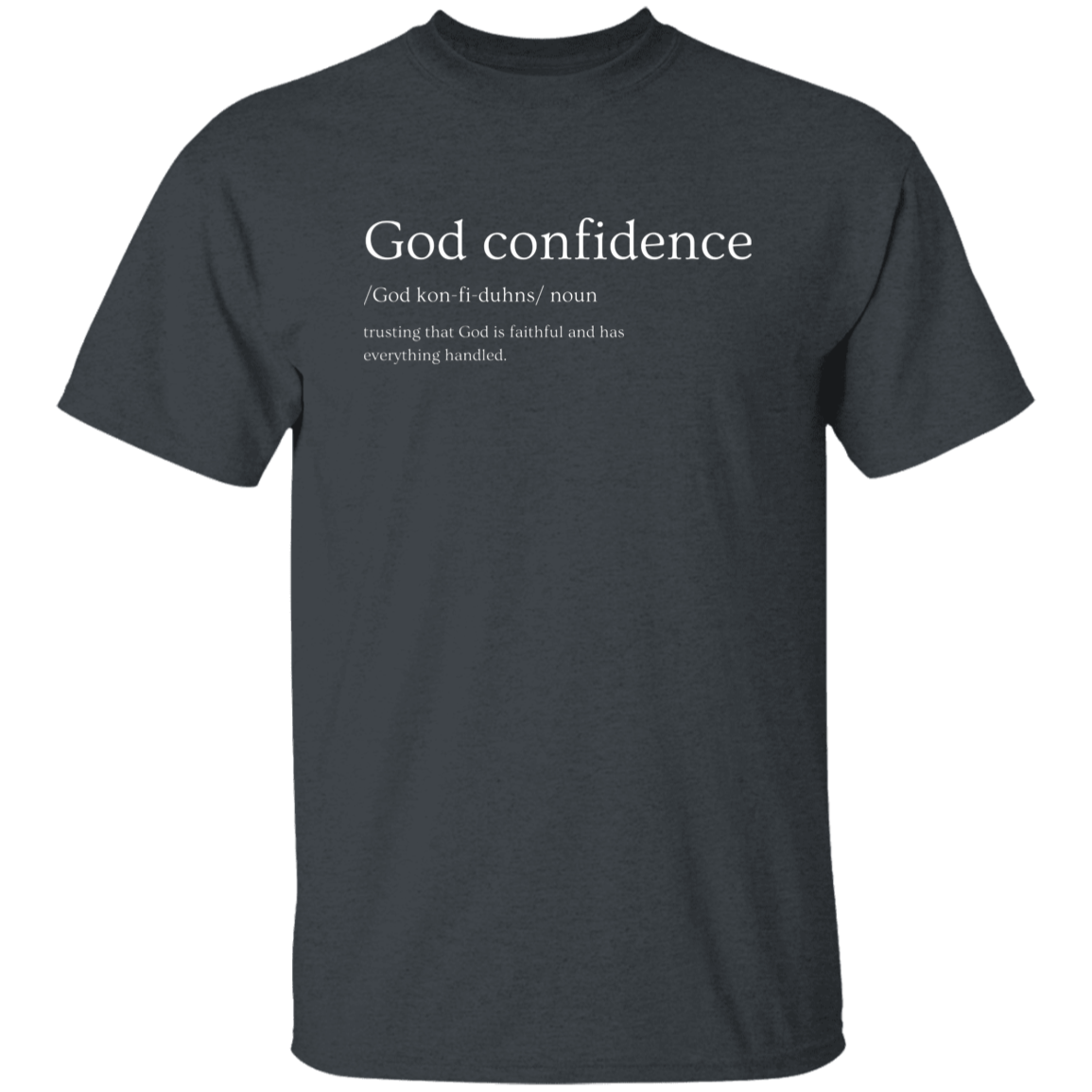 God confidence T-Shirt