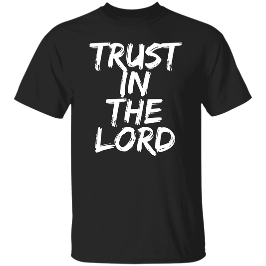 Trust in the Lord T-Shirt