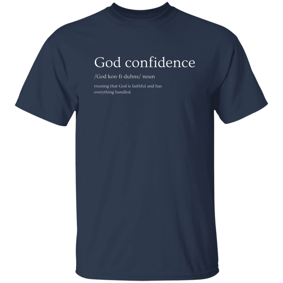 God confidence T-Shirt