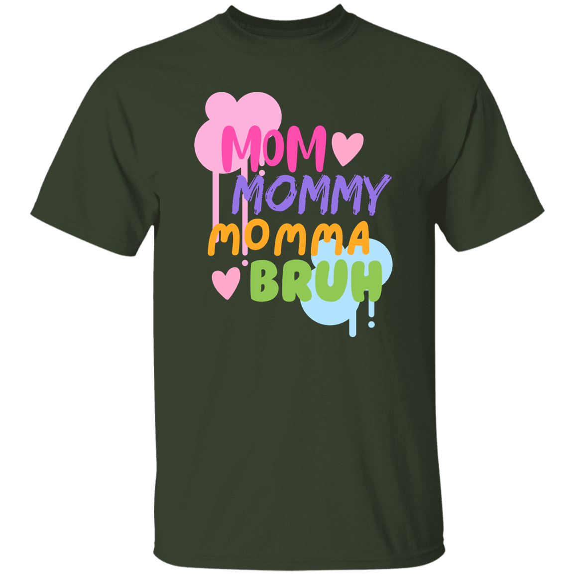 Mom Mommy Momma Bruh T-Shirt