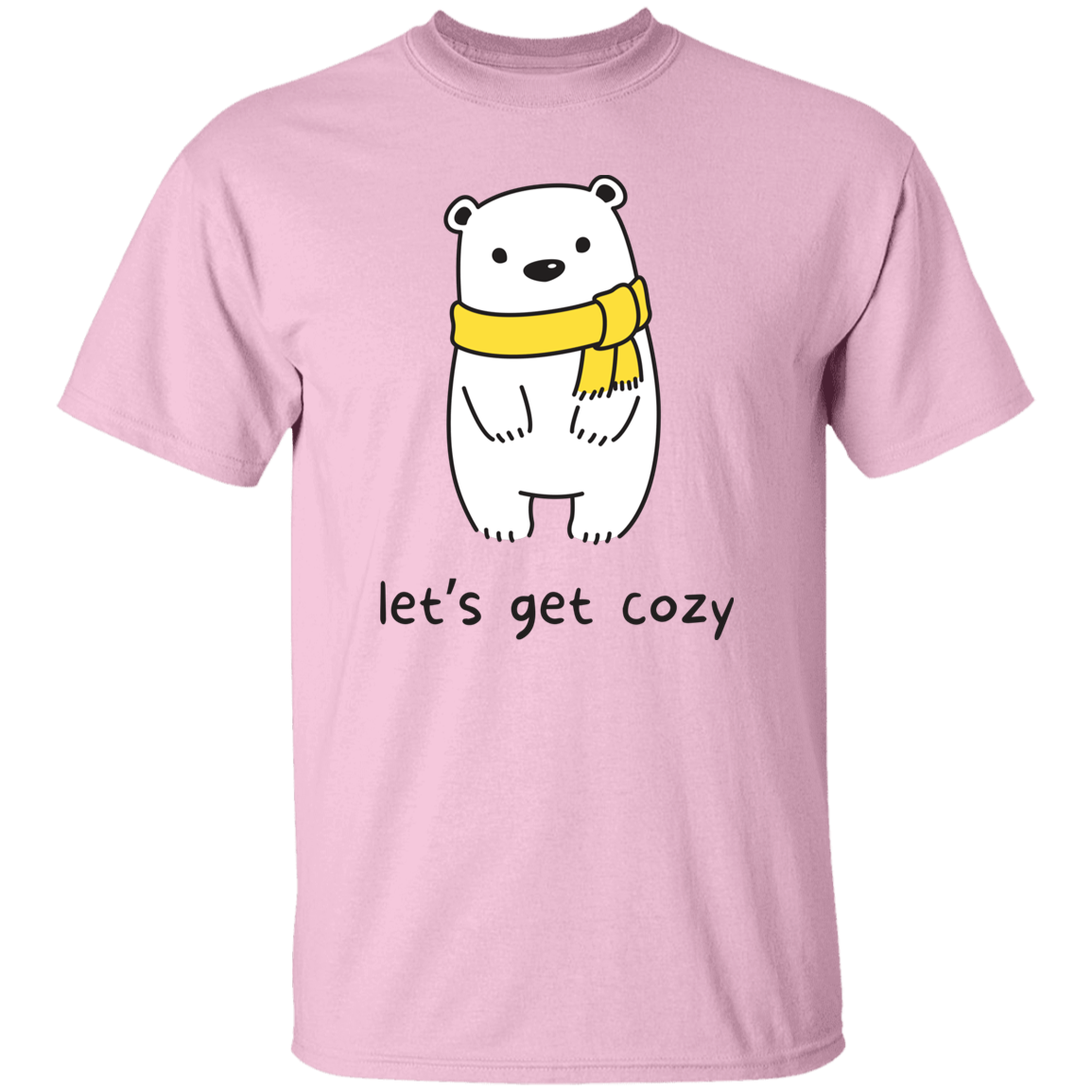 Lets Get Cozy T-Shirt