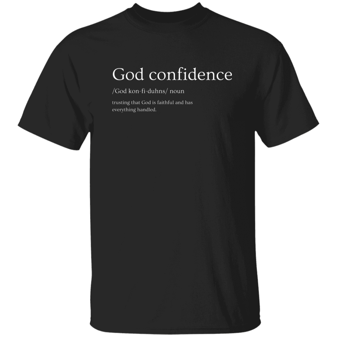 God confidence T-Shirt