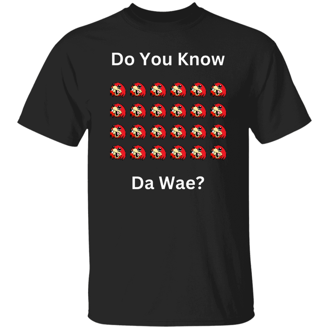 Do You Know Da Wae Knuckles T-Shirt