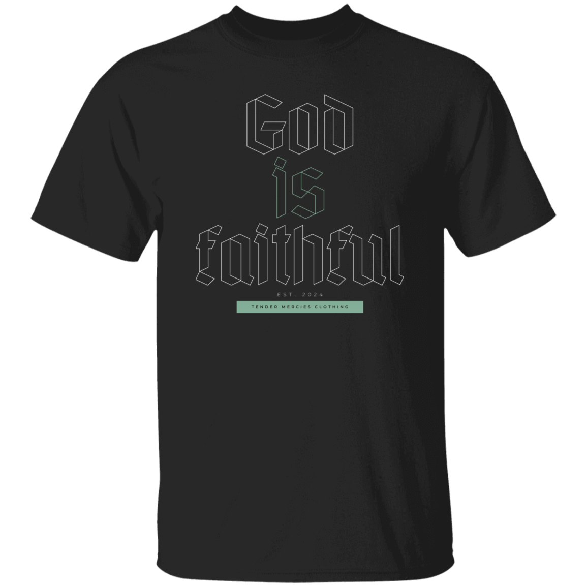 God is Faithful T-Shirt