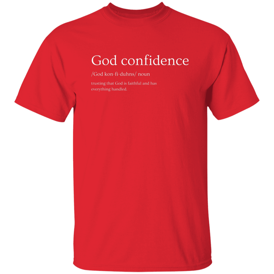 God confidence T-Shirt